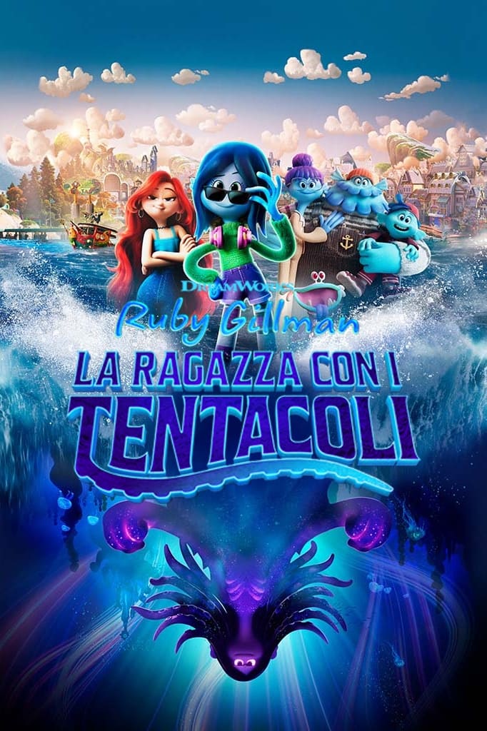 Ruby Gillman – La ragazza con i tentacoli